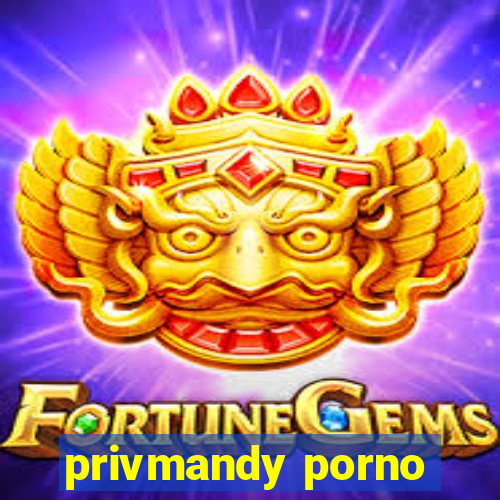 privmandy porno